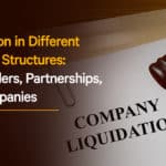 Liquidation in Different Business Structures