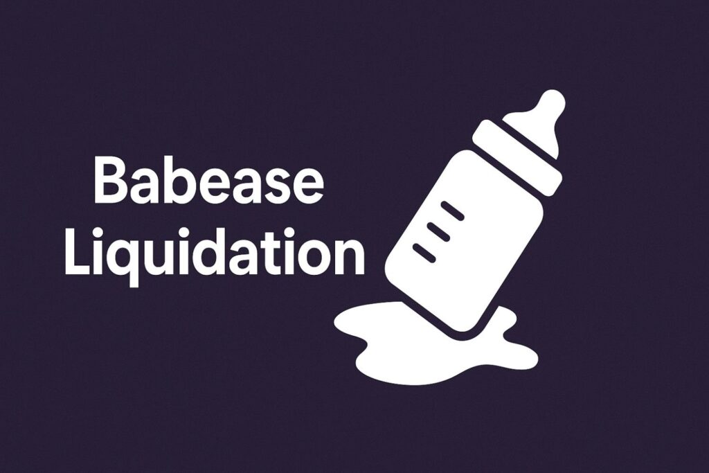 Babease Liquidation