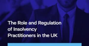 Regulation of Insolvency Practitioners
