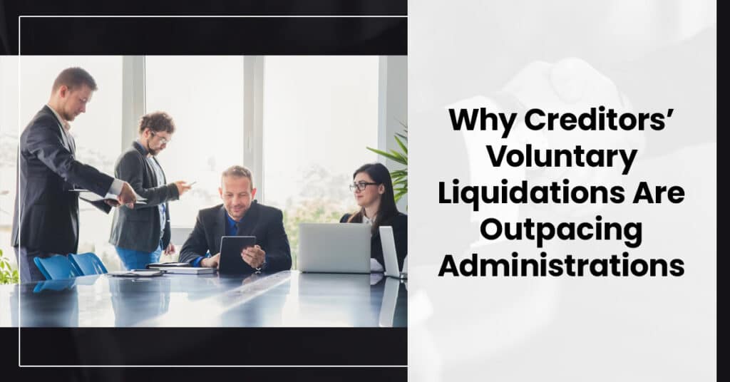 Creditors’ Voluntary Liquidations